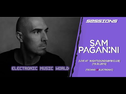 SESSIONS: Sam Paganini - Nightsounds FbiClub (19-03-2016)