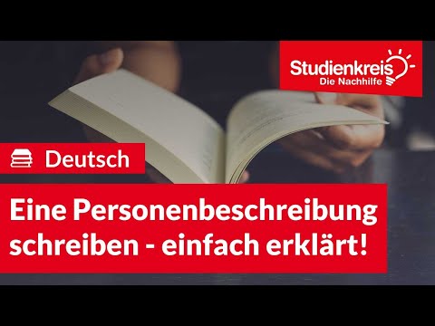 Eine Personenbeschreibung schreiben! | Deutsch verstehen mit dem Studienkreis