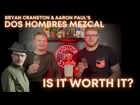 IS IT WORTH IT??? | Bryan Cranston & Aaron Paul's Dos Hombres Mezcal