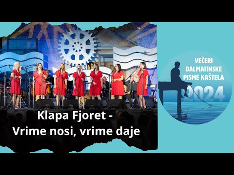 Klapa FJORET - Vrime nosi, vrime daje [VDP 2024. izvedba uživo]