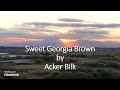 Acker Bilk - Sweet Georgia Brown