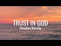 Trust In God With Lyrics Sunset Hour Ocean Background Elevation Worship