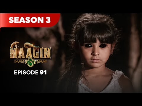 Naagin Drama Serial | Season 3 | EPISODE 91 | Best Drama 2025