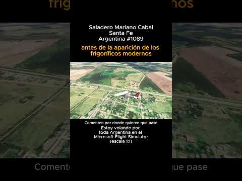 Saladero Mariano Cabal, Santa Fe desde el Microsoft Flight Simulator #saladeromarianocabal #santafe