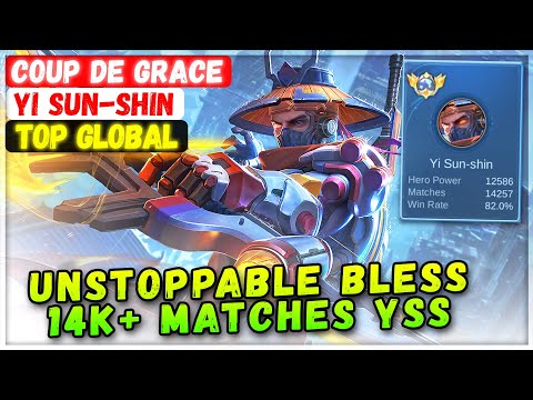 Unstoppable Bless 14K+ Matches YSS [ Top Global Yi Sun-shin ] Coup de Grace - Mobile Legends Build