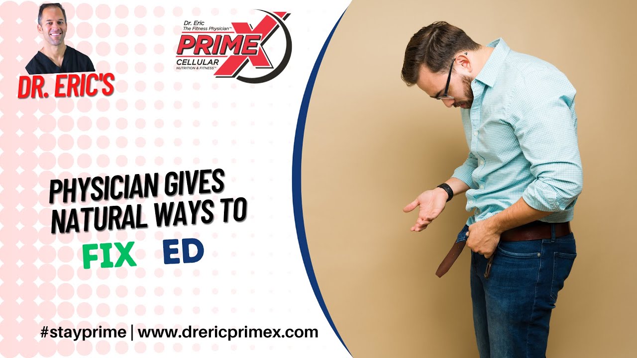 Physician Gives Natural Ways to Fixed - Dr. Eric - the fitness physician