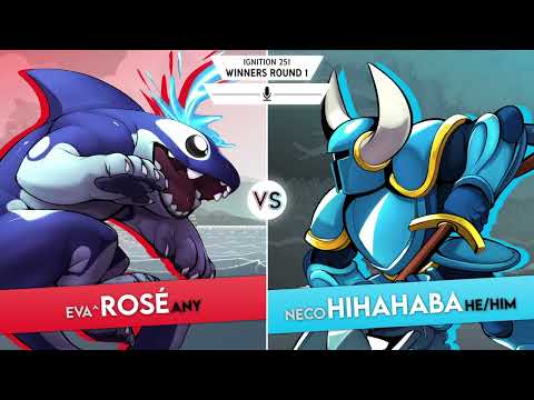 Ignition 251 - Winners Round 1 - EVA^ | Rosé (Orcane) Vs Neco | Hihahaba (Shovel Knight)