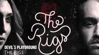 Devil's Playground / The Rigs