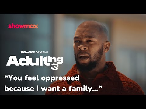 Trouble in the Tembe household | Adulting S3 | Showmax Original