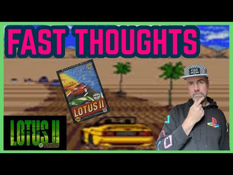 Lotus II : R.E.C.S. (Sega Genesis/Mega Drive)| Fast Thoughts | PK in the Universe