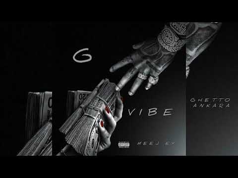 MEEJ EY - G VIBE 