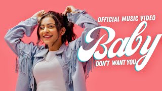 OFFICIAL MUSIC VIDEO  BABY DON’T WANT YOU  Baby 