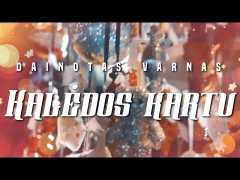 Dainotas Varnas - Kalėdos kartu (Mood Video)
