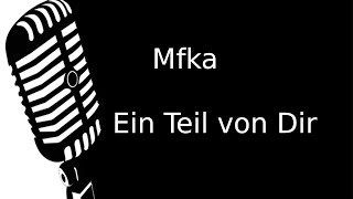 Mfka - Ein Teil von Dir