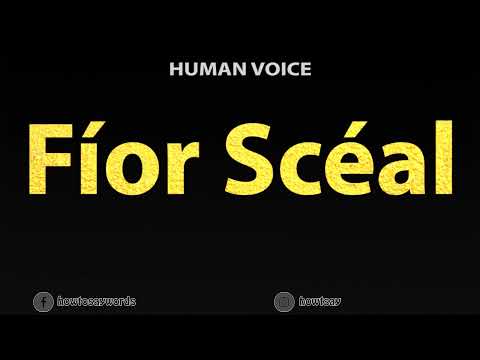 How To Pronounce Fior Sceal