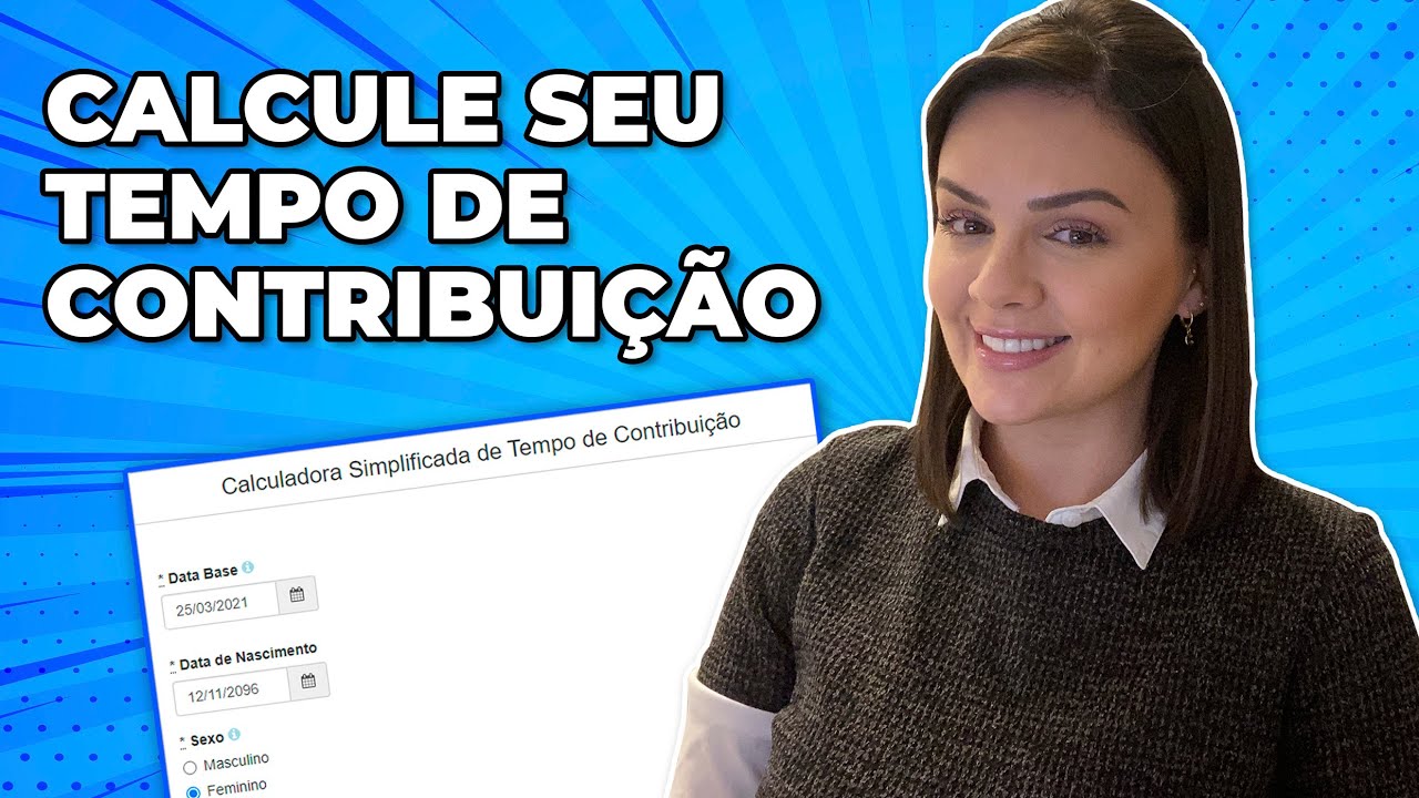 Como calcular o Tempo de Contribuição? | Calculadora Fácil e Simples