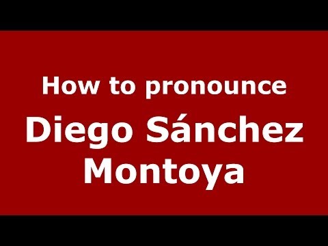 How to pronounce Diego Sánchez Montoya (Spanish/Spain) - PronounceNames.com