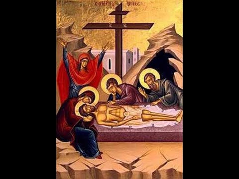 GREAT AND HOLY FRIDAY - LAMENTATIONS