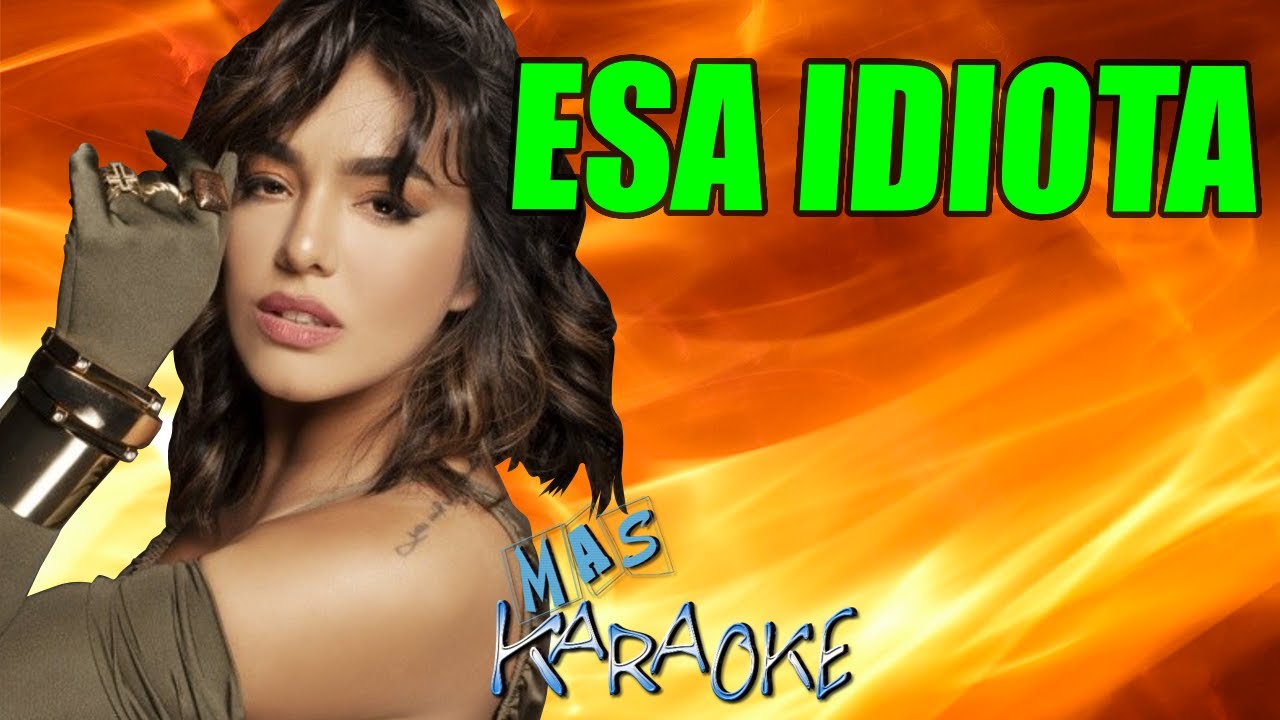ESA IDIOTA