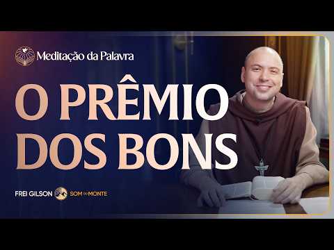 FREI GILSOM-MEDITAÇÃO DA PALAVRA