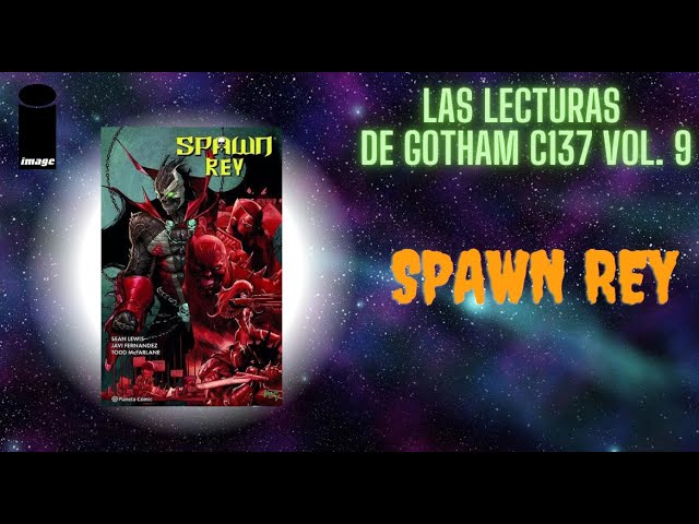 Vídeo relacionado con Spawn Rey nº 01