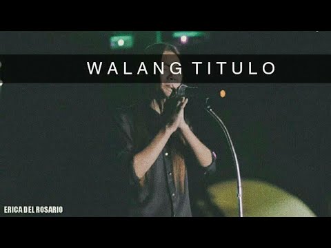 WALANG TITULO | ERICA DEL ROSARIO (SPOKEN WORD POETRY)