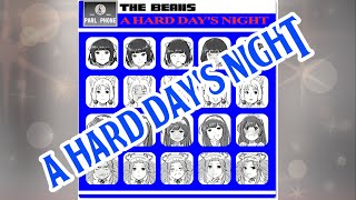 - A Hard Day's Night / The Beatles / ボカロカバー / 京町セイカ / Rio