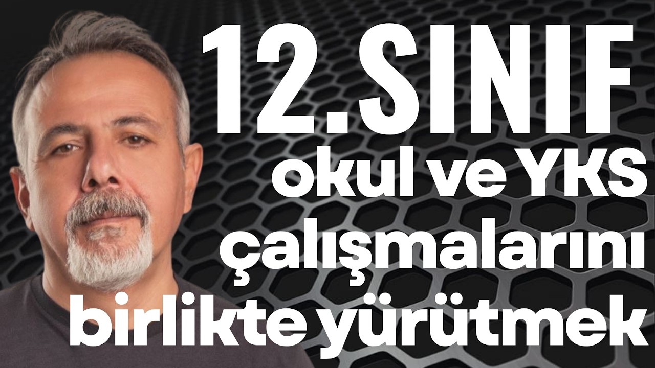 12 SINIFLAR YKS VE OKULU NASIL BİRKTE GÖTÜREBİLİR ?