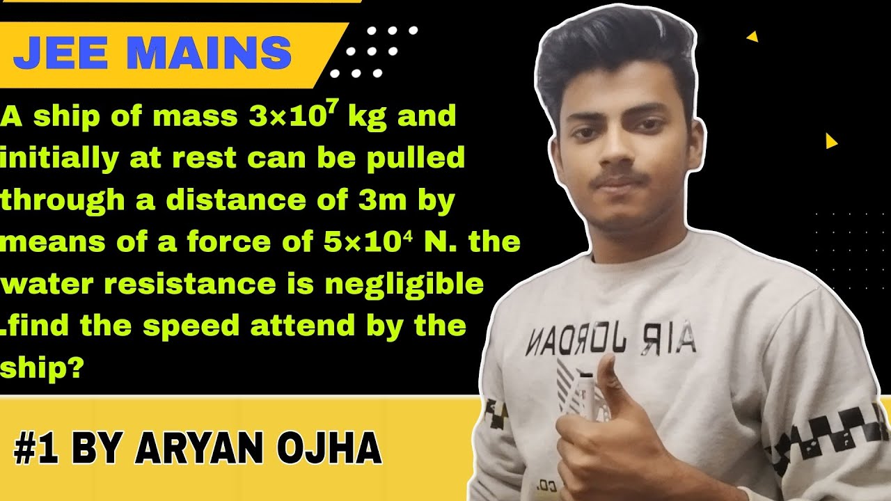 A ship of mass 3×10^7 kg and initially at rest can be pulled through a distance of 3m by means of...