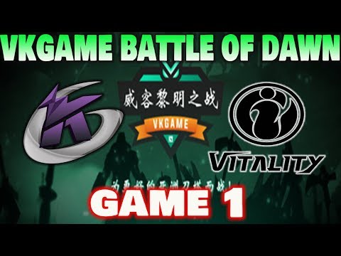 KEEN GAMING VS IG VITALITY GAME 1 VKGAME BATTLE OF DAWN DOTA2
