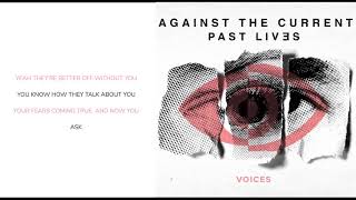 Against The Current - Voices (Lyric Video)