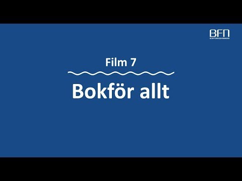 Bokför allt – en film i Bokföringsnämndens serie 13 filmer om bokföring
