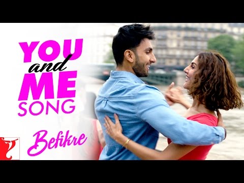 You and Me Song | Befikre | Ranveer Singh, Vaani Kapoor | Nikhil D'Souza, Rachel, Vishal and Shekhar