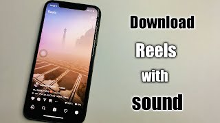 Save Instagram Reels with Sound (ios & android ) 🔥