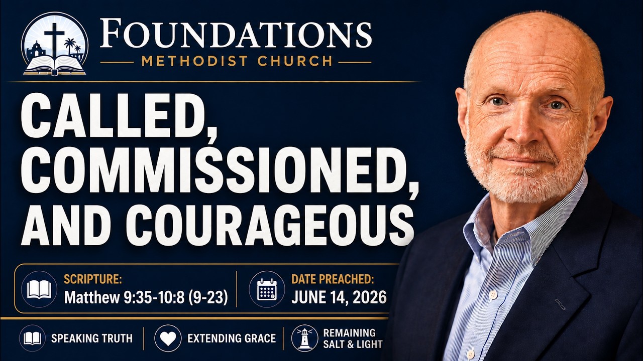 Called, Commissioned, and Courageous | Matthew 9:35-10:8 (9-23) | June 14, 2026