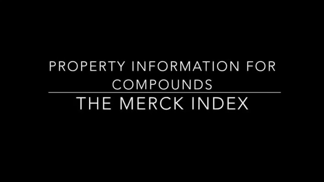 Using the Merck Index