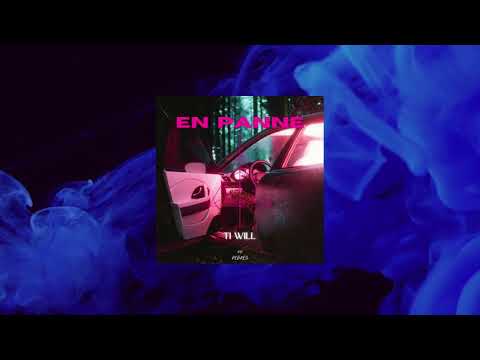 Ti Will - En Panne (Audio)