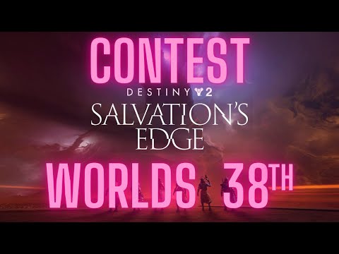Contest Mode Salvation's Edge | 38th | Destiny 2