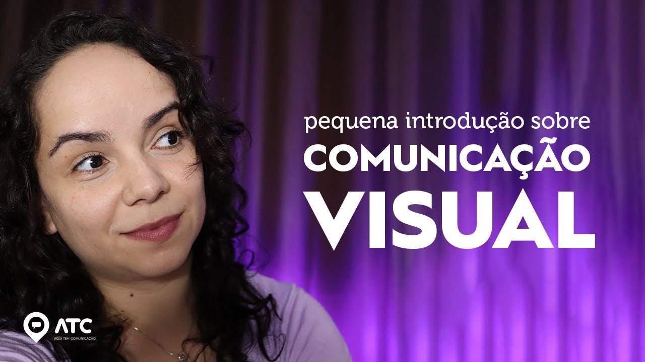 COMUNICAÇÃO VISUAL: o que é Introdução com conceitos básicos sobre transmitir mensagens visuais