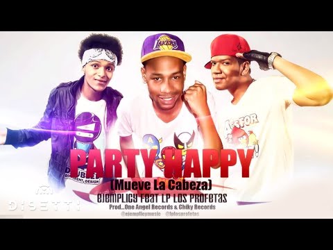 Lp Los Profetas Ft. Ejemplicy - Party Happy (Mueve La Cabeza) (Audio Oficial) | Reggaeton Clásico