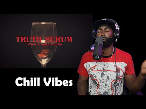 JVSAN x Sara Fajira - Truth Serum Reaction