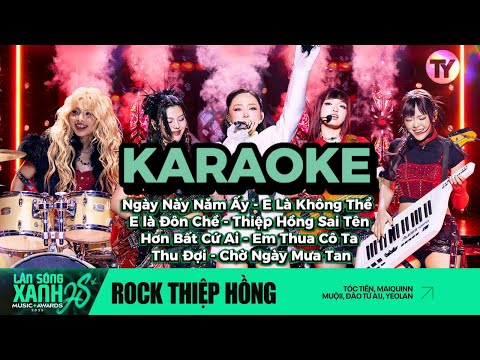 [KARAOKE] MASHUP ROCK THIỆP HỒNG - TÓC TIÊN, MAIQUINN, MUỘIl, YEOLAN, ĐÀO TỬ A1J x DTAP | LSX 2025