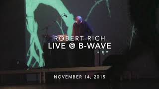 Robert Rich Live at B-Wave, 2015