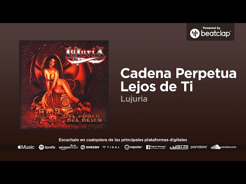 Cadena perpetua lejos de ti - Lujuria