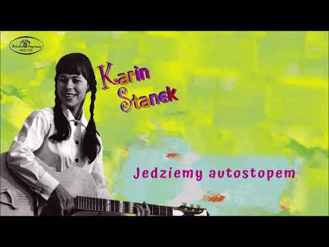Karin Stanek - Jedziemy autostopem [Official Audio]