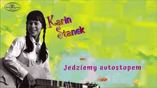 Karin Stanek - Jedziemy Autostopem