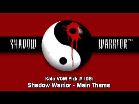 Kato VGM Pick #108: Shadow Warrior - Main Theme