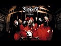 Slipknot Slipknot Full Album