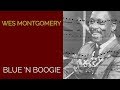 Wes Montgomery Transcription - Blue 'n Boogie