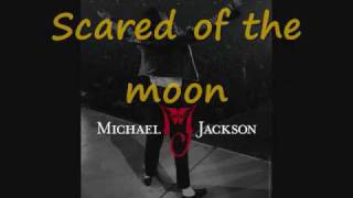 Michael Jackson Scared of the Moon With Lyrics